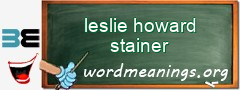 WordMeaning blackboard for leslie howard stainer